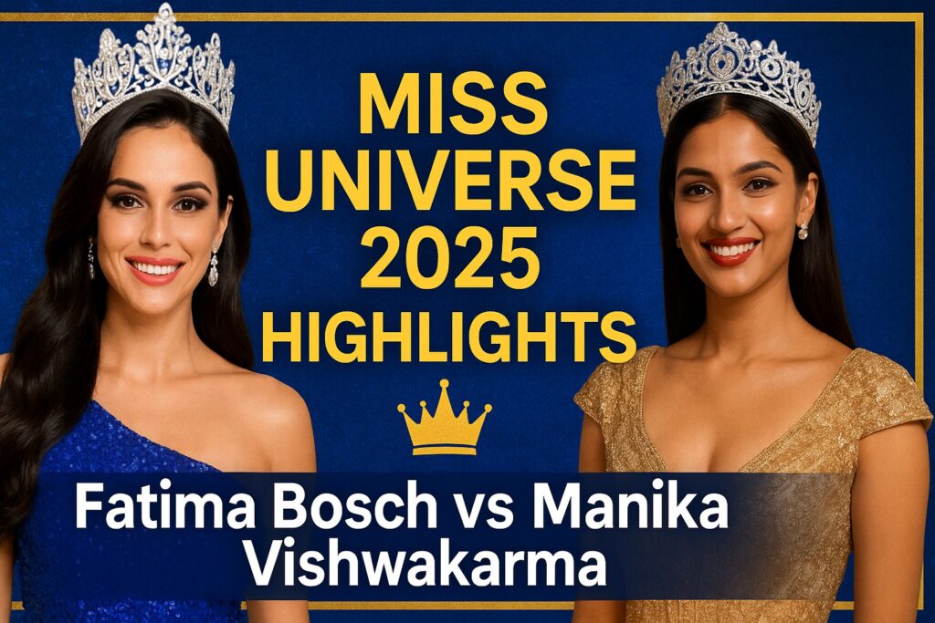 Miss Universe 2025 Fatima Bosch Manika Vishwakarma Highlights